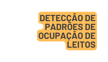 Detecção de padrões de ocupação de leitos